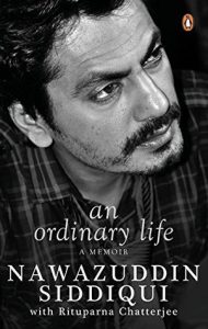 Nawazuddin-Siddiqui-Biography-An-Ordinary-Life