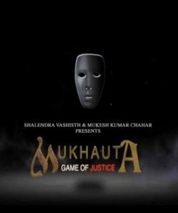 Mukhauta – Game Of Justice